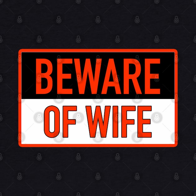 BEWARE OF WIFE by NRcreating